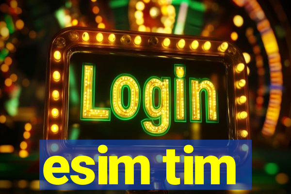 esim tim